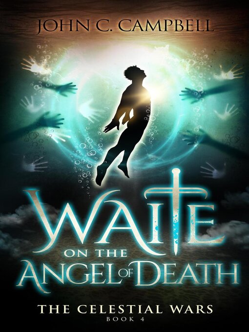 Title details for Waite on the Angel of Death by John Campbell - Available